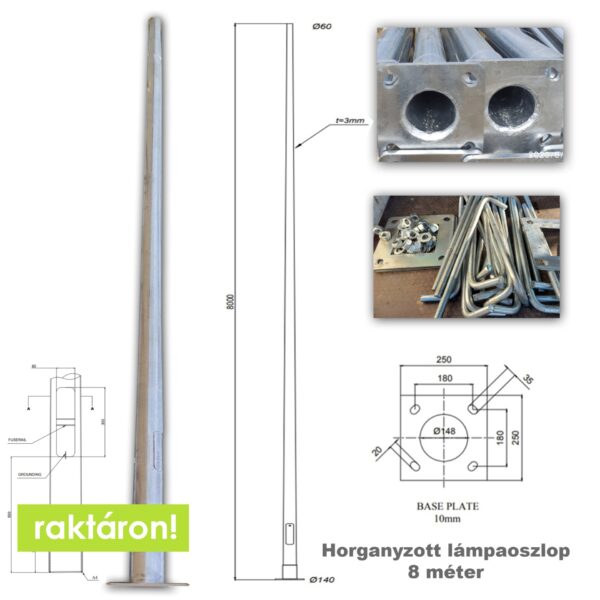 Horganyzott acél lámpaoszlop 8 méter, UTCAI VILÁGÍTÁSHOZ-PREMIUM LINE 3 mm. falvastagság