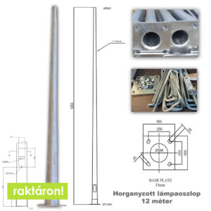 Horganyzott acél lámpaoszlop - 12 méter, utcai világításhoz, PREMIUM LINE, 4 mm falvastagság